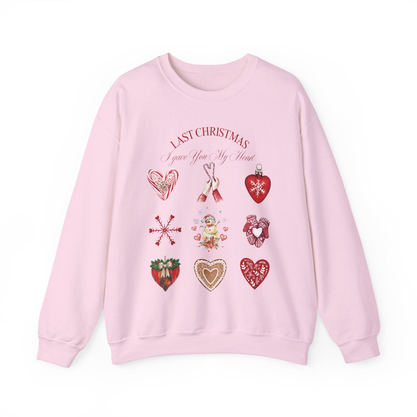 Last Christmas I Gave You My Heart Sweatshirt