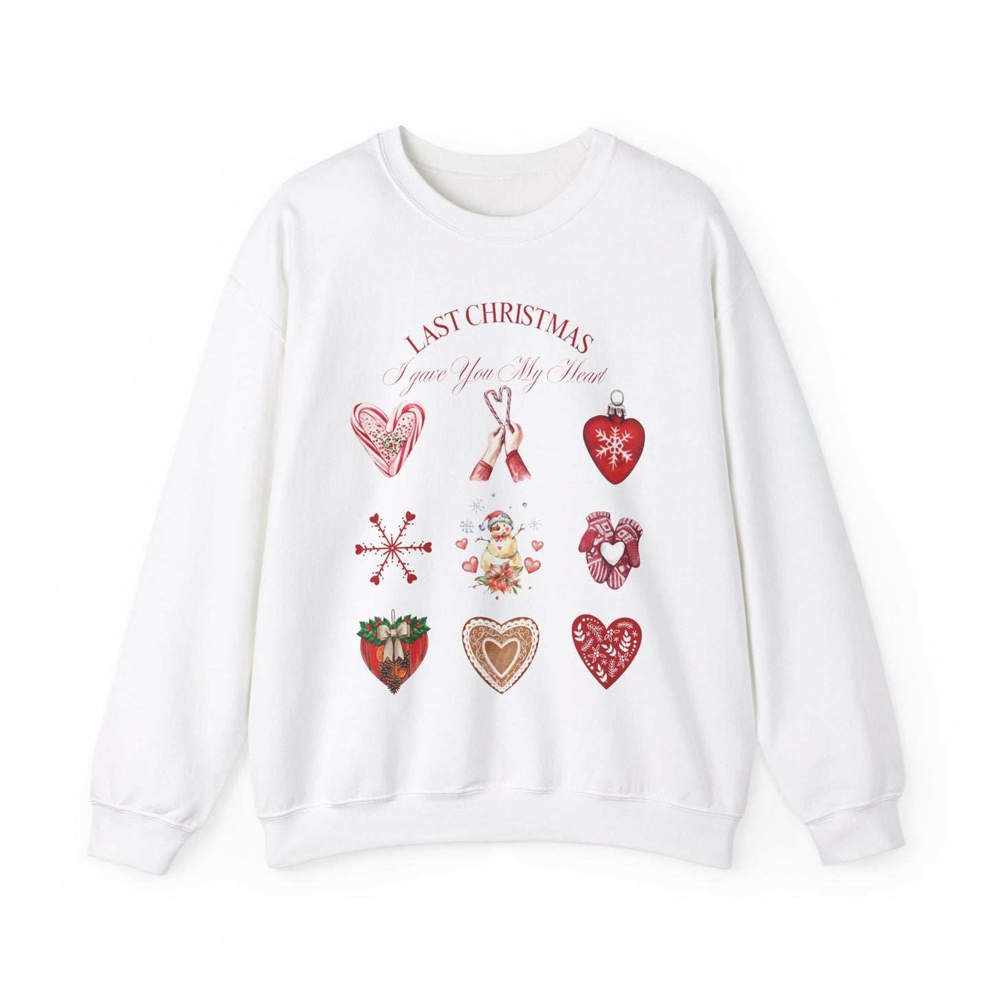 Last Christmas I Gave You My Heart Sweatshirt