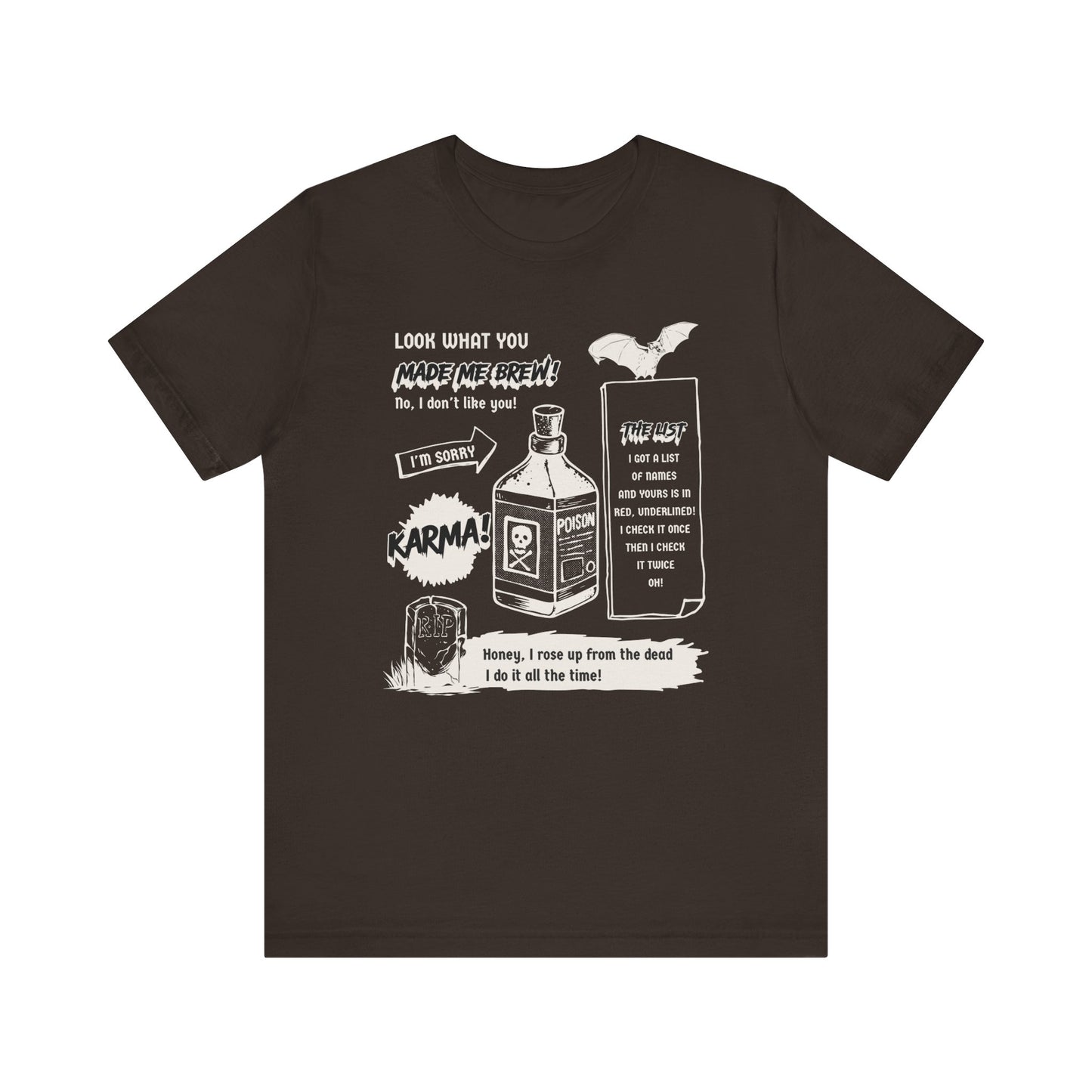 Look What You Made Me Brew Halloween Edition T-Shirt