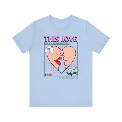 This Love Pop Art Graphic T-Shirt