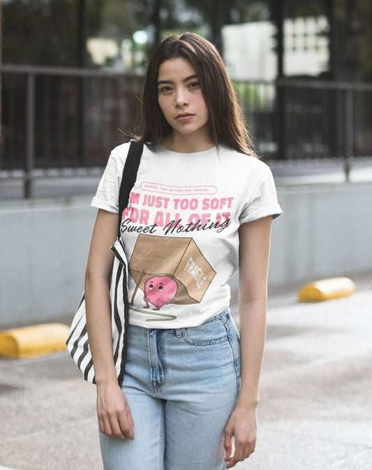 Too Soft For All Of It Fragile Heart T-Shirt